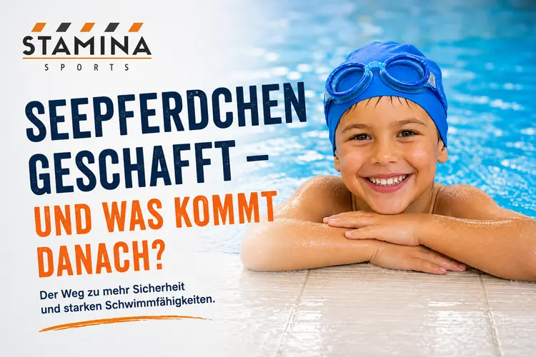 Seepferdchen geschafft – und was kommt danach?